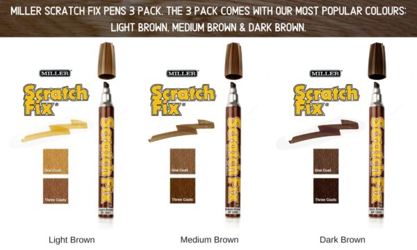 Miller Scratch Fix Pens 3 Pack. The 3 pack comes with our most popular colours Light Brown, Medium Brown & Dark Brown.